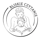 Logo przedstawiające osobę dorosłą czytającą dziecku w okrągłej ramce, powyżej znajduje się tekst „BLISKIE CZYTANIE”.