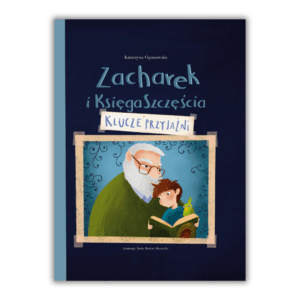 Książka dla dzieci w wieku 6-9 lat o emocjach i adaptacji szkolnej