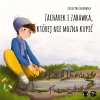 Zacharek i zabawka, której nie można kupić