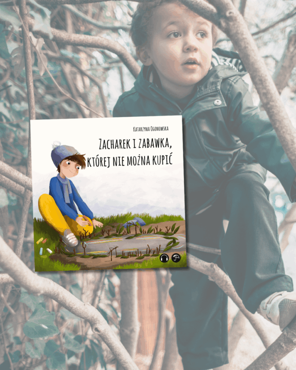 Zacharek i zabawka, której nie można kupić