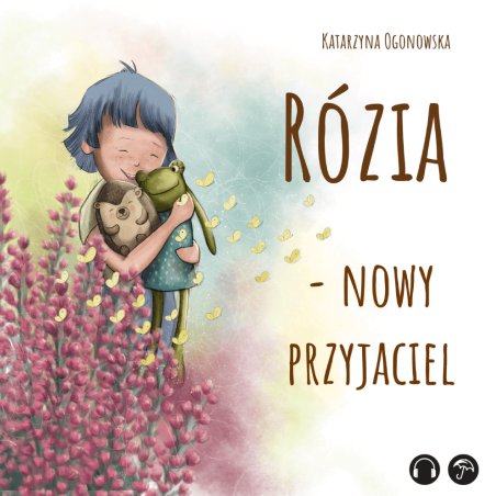 Rózia - nowy przyjaciel